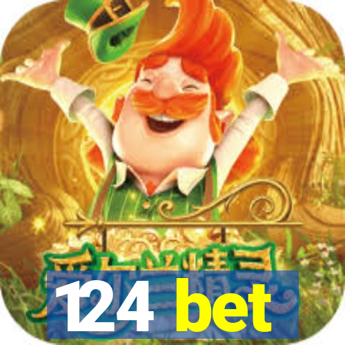 124 bet